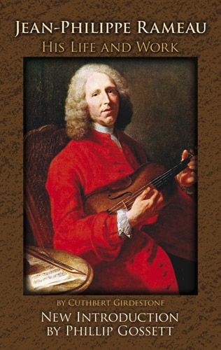 Jean-Philippe Rameau : His Life and Work.