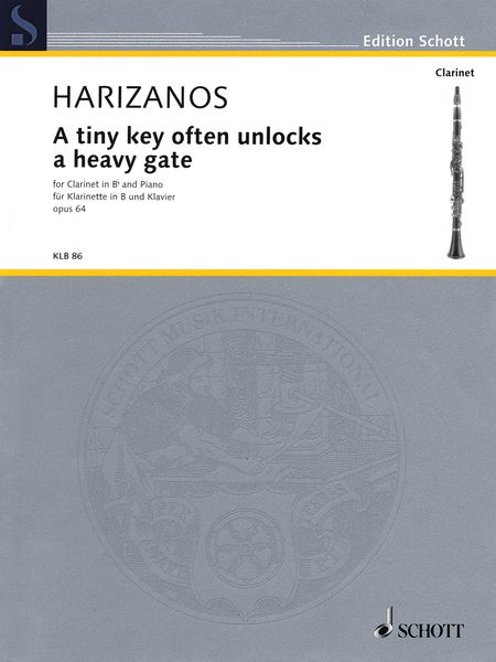 Tiny Key Often Unlocks A Heavy Gate, Op. 64 : For Clarinet In B Flat and Piano.