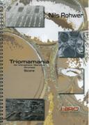 Triomamania : For Vibraphone, Marimba and Drumset.