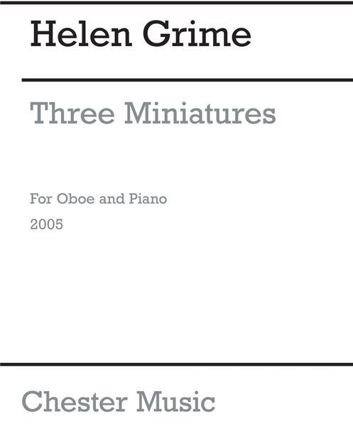 Three Miniatures : For Oboe and Piano (2005).