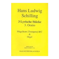 Drei (3) Lyrische Stuecke/No. 3, Oration : For Fluegelhorn [Trumpet] B/C & Organ.