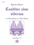Conditor Alme Siderum : For Two Players At One Organ (2012).