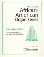 Chorale Prelude On Das Neugeborne Kindelein : For Organ.