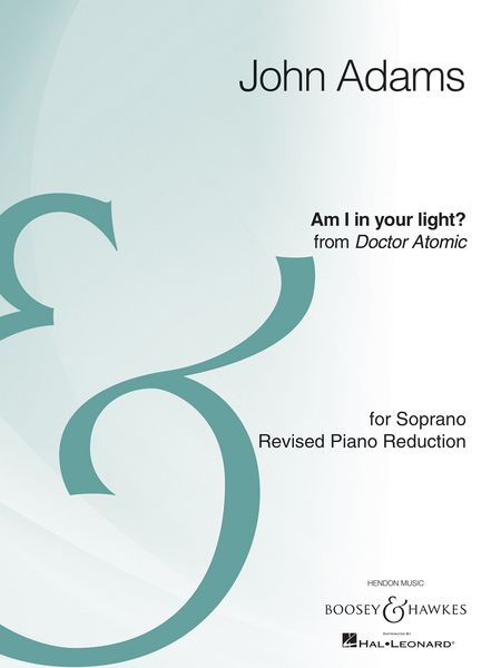 Am I In Your Light? (From Doctor Atomic) : For Mezzo-Soprano and Piano reduction.