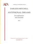 Antiphonal Dreams : For Euphonium and Marimba (2011).