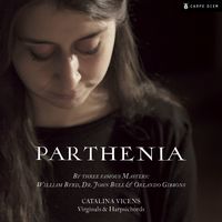 Parthenia / Catalina Vicens, Virginals and Harpsichords.