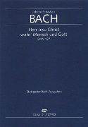 Herr Jesu Christ, Wahr' Mensch und Gott, BWV 127.