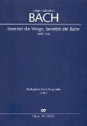 Bereitet Die Wege, Bereitet Die Bahn, BWV 132.