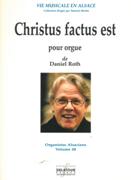 Christus Factus Est : Pour Orgue (2012).