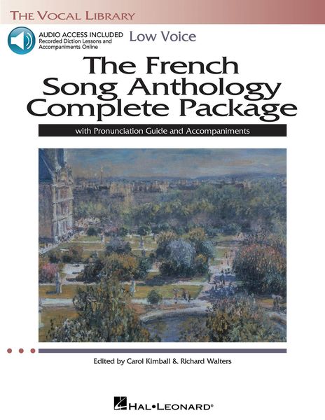 French Song Anthology Complete Package : Low Voice / edited by Carol Kimball and Richard Walters.