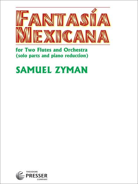 Fantasia Mexicana : For Two Flutes and Orchestra - Piano reduction.