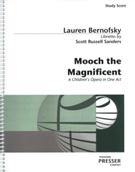 Mooch The Magnificent : A Children's Opera In One Act.