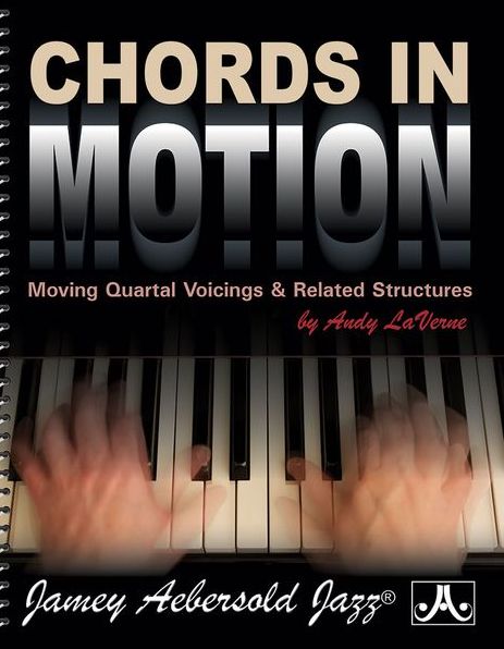 Chords In Motion : Moving Quartal Voicings and Related Structures.