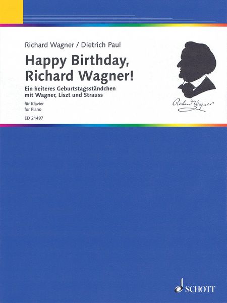 Happy Birthday, Richard Wagner! : For Piano.