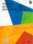 The Easy Groove Piano Book : Modern Piano Grooves.