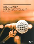 Musicianship For The Jazz Vocalist.