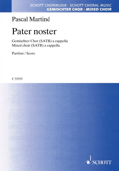 Pater Noster : For Mixed Choir (SATB) A Cappella.