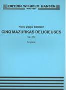 Cinq Mazurkas Delicieuses, Op. 213 : For Piano.