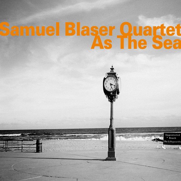 As The Sea / Samuel Blaser Quartet.
