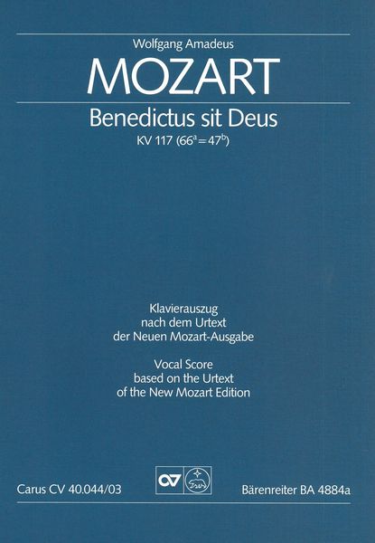 Benedictus Sit Deus Pater, K. 117 : For Solo Soprano, SATB Chorus and Orchestra.