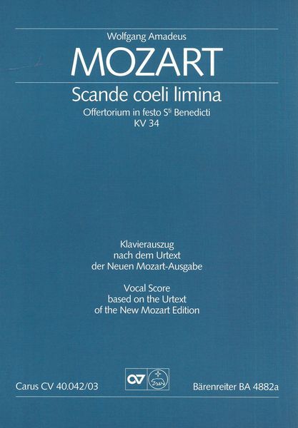 Scande Coeli Limina, K. 34 : For Soprano, SATB Chorus and Orchestra.