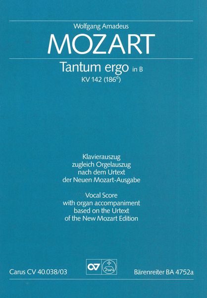 Tantum Ergo In B Flat Major, K. 142 : For Soprano, SATB Chorus and Orchestra.