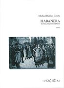 Habanera : For Flute, Clarinet and Piano.