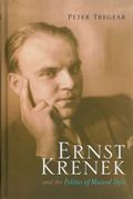 Ernst Krenek and The Politics Of Musical Style.