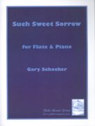 Such Sweet Sorrow : For Flute and Piano (2012).