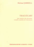 Trace-Ecart : Pour Soprano, Alto, Percussion Et Double Ensemble De 8 Instruments.