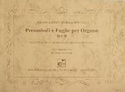 Preambuli E Fughe Per Organo, Teil II / Hrsg. von Rudolf Walter.
