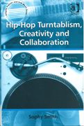 Hip-Hop Turntablism, Creativity and Collaboration.