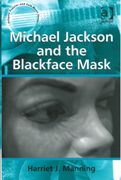 Michael Jackson and The Blackface Mask.