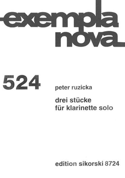 Drei Stücke : Für Klarinette Solo (2012).