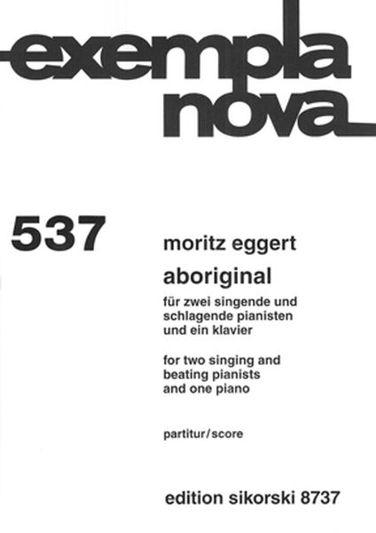 Aboriginal : For Two Singing and Beating Pianists and One Piano.