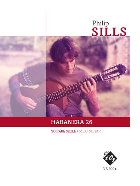 Habanera 26 : For Solo Guitar.