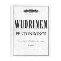 Fenton Songs, Version 2 : For Soprano With Violin, Cello and 2 Guitars (1997).