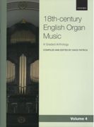 18th-Century English Organ Music : A Graded Anthology, Vol. 4 / edited by David Patrick.
