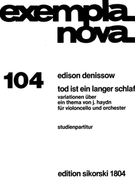 Tod Ist Ein Langer Schlaf : Variations On A Theme by J. Haydn For Cello and Orch.