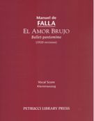 Amor Brujo : Ballet-Pantomime (1920 Revision).