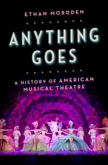 Anything Goes : A History Of American Musical Theatre.