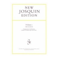 Sources : Compositions Attributed To Josquin In Manuscripts and Prints.