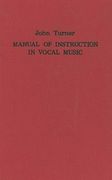 Manual of Instruction In Vocal Music (1833).