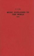 Music Explained To The World (1844) / translated by Bernarr Rainbow.
