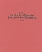 Teacher's Manual of The Tonic Sol-Fa Method.