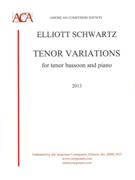 Tenor Variations : For Tenor Bassoon (Tenoroon) In F and Piano (2013).