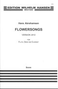 Flowersongs, Version 2012 : For Flute, Oboe and Clarinet.