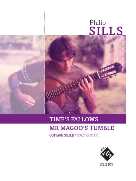 Time's Fallows; Mr. Magoo's Tumble : For Solo Guitar.