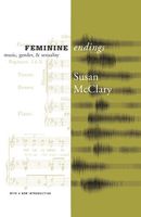 Feminine Endings : Music, Gender and Sexuality - With A New Introduction.