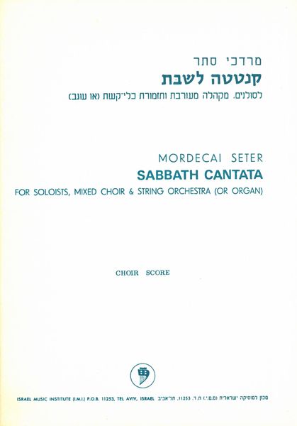 Sabbath Cantata : For Mixed Choir, Four Soloists and String Orchestra (1940).